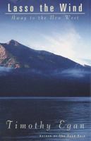 Lasso the Wind: Away to the New West
