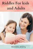 Riddles for Kids and Adults B0BW3GJPKT Book Cover