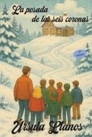 La posada de las seis coronas (Spanish Edition) B0GTDRLXBG Book Cover