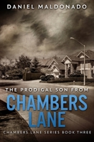 The Prodigal Son From Chambers Lane: Large Print Edition 482411716X Book Cover