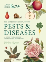 Gardener's Companion to Pests and Diseases: A Guide to Diagnosis, Treatment & Prevention (Kew Experts) 0711288909 Book Cover