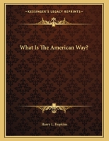 What Is The American Way? 1432685937 Book Cover