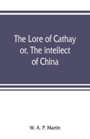 The Lore of Cathay; 1142494799 Book Cover