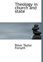 Theology in Church and State 1017666911 Book Cover