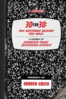 30-For-30: The Writings Behind the Wall 1947741535 Book Cover