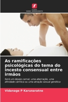 As ramificações psicológicas do tema do incesto consensual entre irmãos (Portuguese Edition) 6202488875 Book Cover