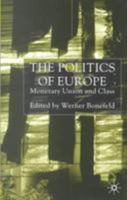 The Politics of Europe: Monetary Union and Class 0333920104 Book Cover