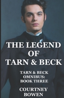 The Legend of Tarn & Beck: Absurd M/M Fantasy Adventure B0CFCTTZBR Book Cover