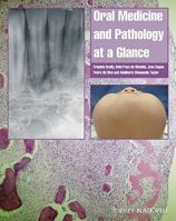 Oral Medicine and Pathology at a Glance 1405199857 Book Cover
