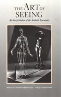 The Art of Seeing: An Interpretation of the Aesthetic Encounter 0892361565 Book Cover