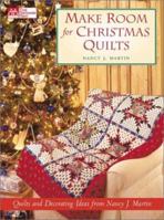 Make Room for Christmas Quilts: Holiday Decorating Ideas from Nancy J. Martin 1564773515 Book Cover