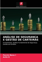 ANÁLISE DE SEGURANÇA E GESTÃO DE CARTEIRAS: Investimento, Análise Fundamental de Segurança, Gestão de Portfólio 6204050990 Book Cover