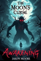 The Moon's Curse: Awakening B0F3RVBRJL Book Cover