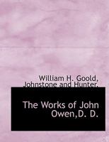 The Works of John Owen; Volume 2 1140365614 Book Cover