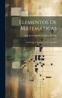 Elementos De Matemáticas: Geometría, Trigonometría Y Topografía 124629527X Book Cover