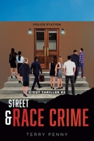 Street and Race Crime 1959450247 Book Cover