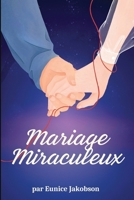 Mariage Miraculeux (French Edition) B0G5MT2GGB Book Cover