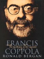 Francis Ford Coppola: Close Up: The Making of His Movies 1560251948 Book Cover