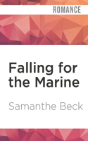 Falling for the Marine 1494254379 Book Cover