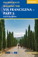 Walking the Via Francigena Pilgrim Route - Part 3: Lucca to Rome 1786310791 Book Cover