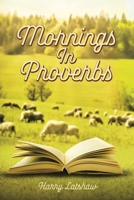 Mornings in Proverbs 163844479X Book Cover
