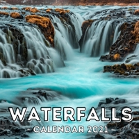 Waterfalls: 2021 Calendar Book, Cute Gift Idea For Waterfalls Lovers Men And Women B08VCQP95K Book Cover