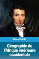 G�ographie de l'Afrique int�rieure occidentale 1986565386 Book Cover