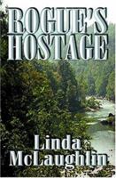Rogue's Hostage 1592799604 Book Cover