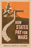 How States Pay for Wars 1501702491 Book Cover