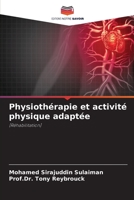 Physiothérapie et activité physique adaptée 6205657716 Book Cover