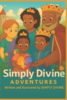 Simply Divine Adventures B0FHKZKF37 Book Cover