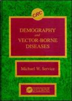Demography and Vector-Borne Diseases 0849349613 Book Cover