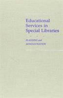 Educational Services in Special Libraries 0810824310 Book Cover