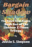 A Bargain of Shadow and Flame: The Fated Deal Begins B0FPCT72RQ Book Cover