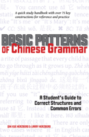 Basic Patterns of Chinese Grammar: A Student's Guide to Correct Structures and Common Errors 1933330899 Book Cover