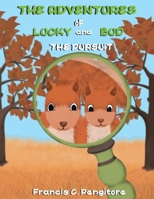 The Adventures of Lucky and Bud: The Pursuit B0CW7LRVWK Book Cover