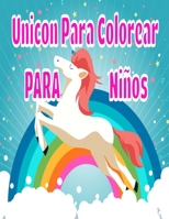 Unicon Para Colorear PARA Niños: Unicornios libro de colorear 68 bonitos dibujos Unicornio para colorear Cuadernos para colorear niños Para niños de 4 a 8 años B08JF5M2QV Book Cover