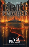 Final Peace: Patmos Sea Fantasy Adventure Fiction Novel 7 1965871224 Book Cover