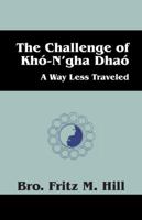 The Challenge of Kho-N'gha Dhao: A Way Less Traveled 1432792237 Book Cover