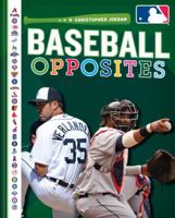 Baseball Opposites 1770495185 Book Cover