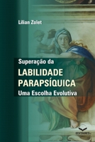 Superação da Labilidade Parapsíquica - Uma Escolha Evolutiv 6586544920 Book Cover