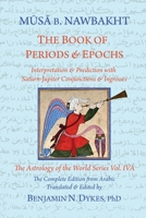 The Book of Periods & Epochs 1934586560 Book Cover