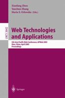 Web Technologies and Applications: 5th Asia-Pacific Web Conference, APWeb 2003, Xian, China, April 23-25, 2002, Proceedings (Lecture Notes in Computer Science) 3540023542 Book Cover