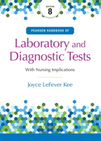 Pearson Handbook of Laboratory and Diagnostic Tests: With Nursing Implications 013433499X Book Cover