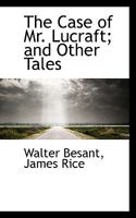 The Case of Mr. Lucraft, and Other Tales 1240880871 Book Cover