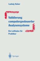 Validierung Computergesteuerter Analysensysteme: Ein Leitfaden Fur Praktiker 366200836X Book Cover