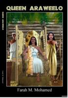 The Somali Queen: Queen Arraweelo 0972661557 Book Cover