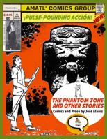 The Phantom Zone and Other Stories: Comics and Prose 1938537181 Book Cover
