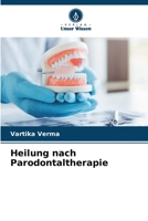 Heilung nach Parodontaltherapie 6205728540 Book Cover