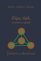 Zijn, tijd, wereld en zijnde (Reeks Asklepios Mundi) B0GMBPPMJD Book Cover